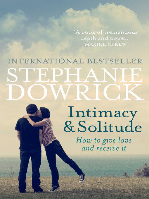 Title details for Intimacy and Solitude by Stephanie Dowrick - Wait list